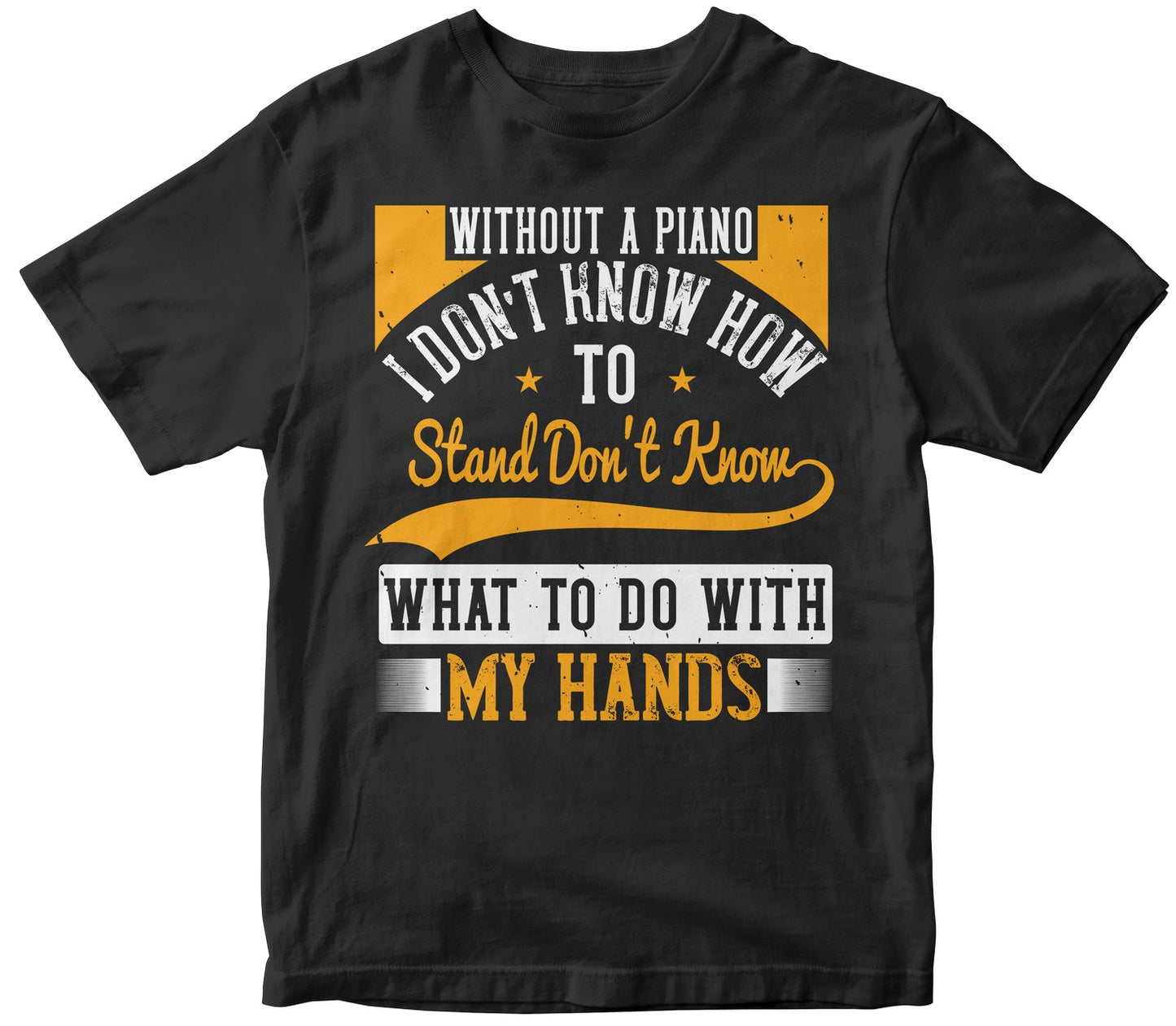 Without A Piano I Don’T Know How To Stand, Don’T Know What To Do With My Hands