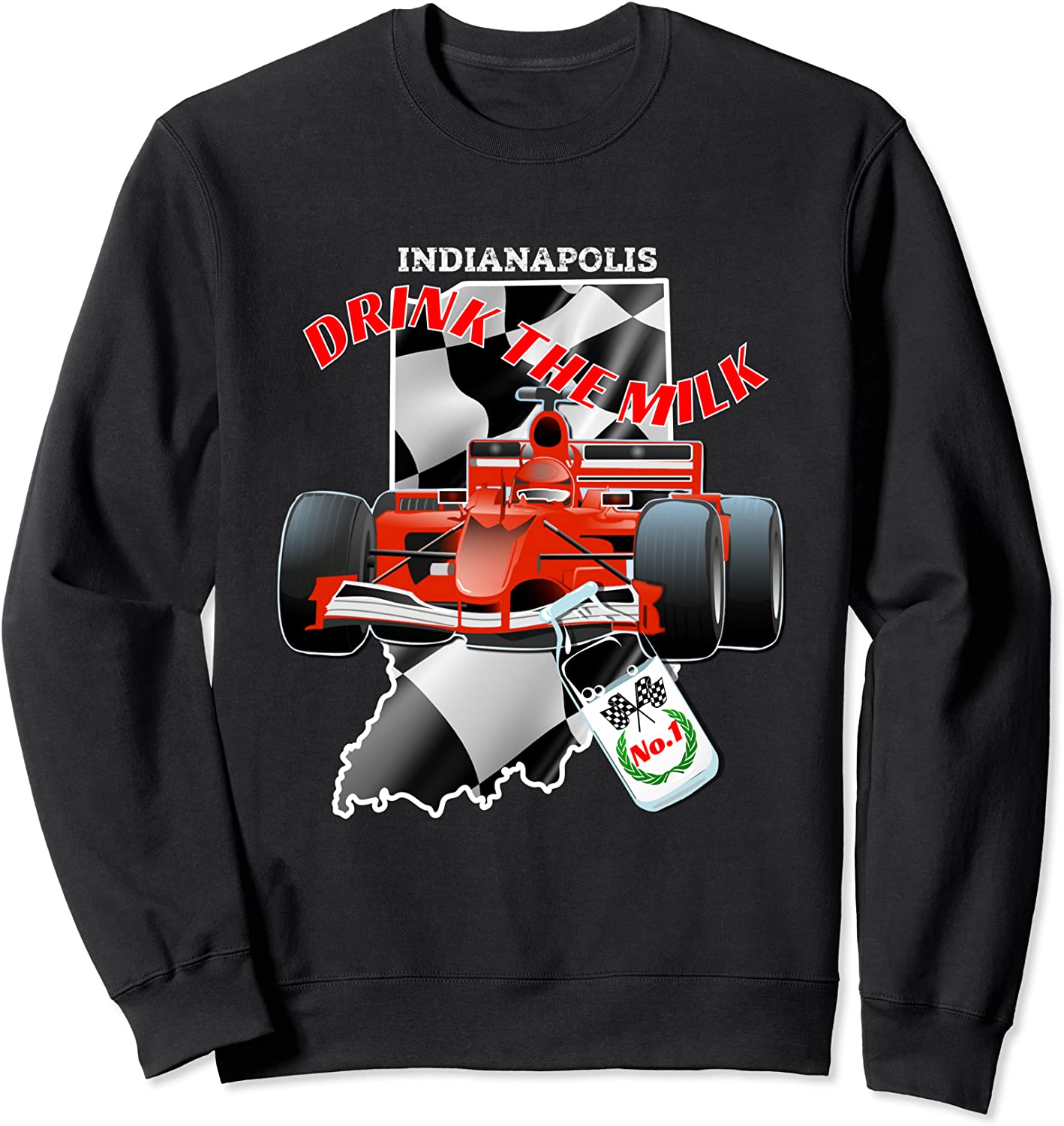 Indianapolis Indiana Race State Drink The Milk Sweatshirt