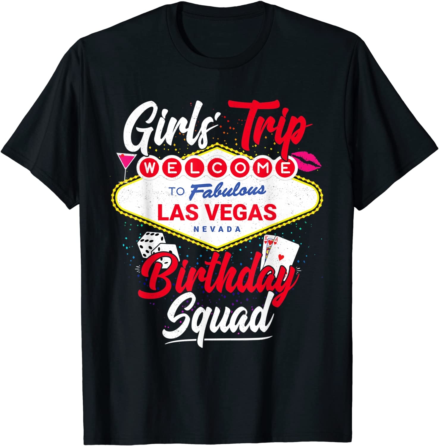Las Vegas Birthday Party - Girls Trip - Vegas Birthday Squad T-Shirt