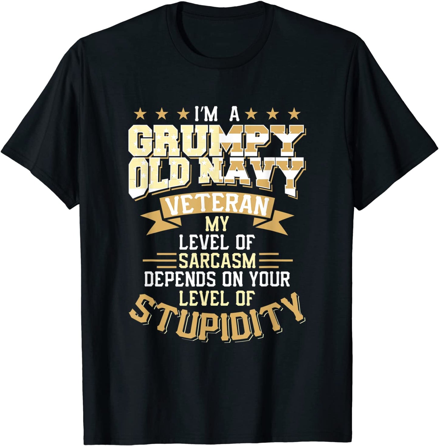Grumpy Old Veteran Shirt Pride Navy Sarcasm Retired Gift