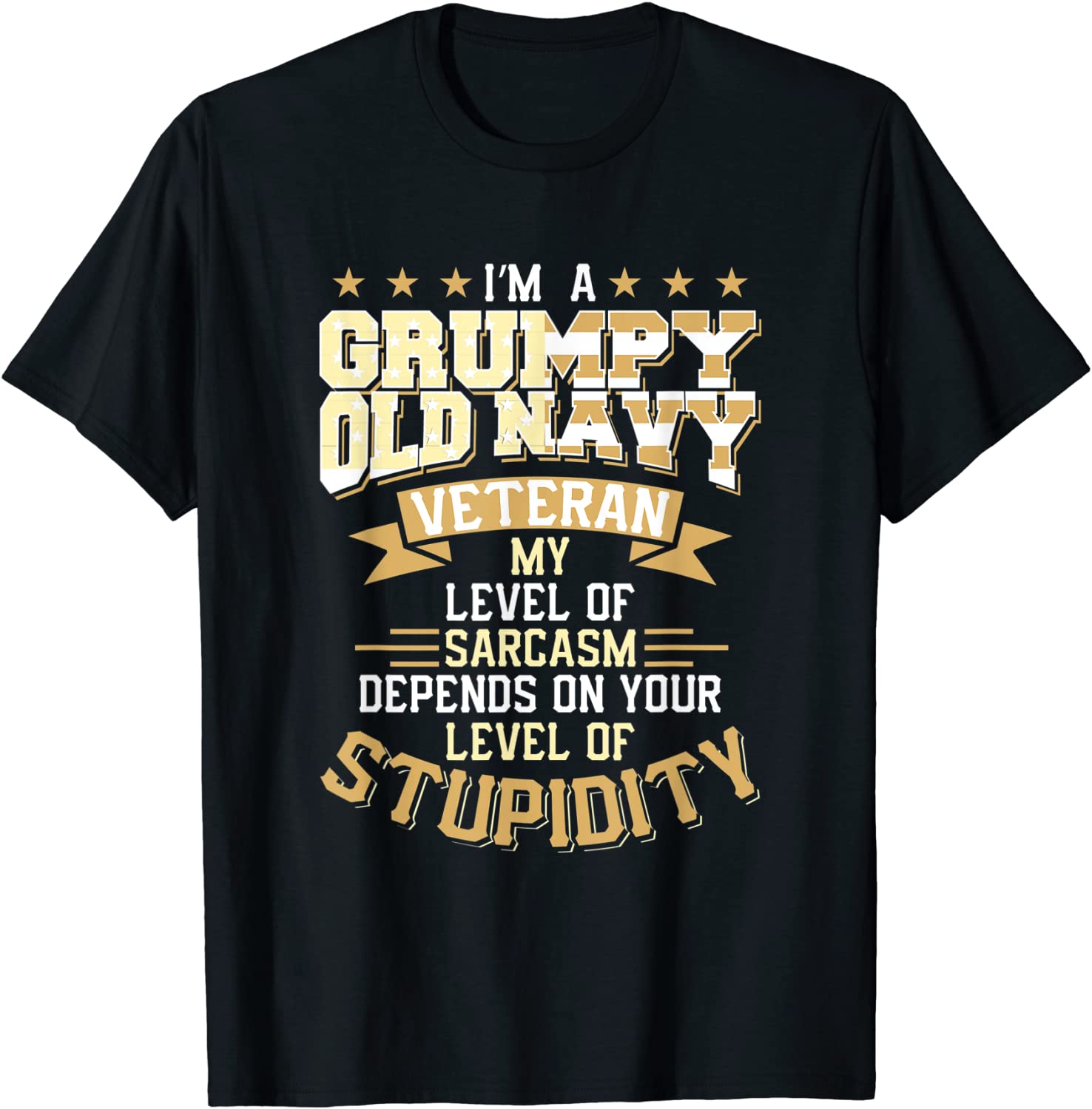 Grumpy Old Veteran Shirt Pride Navy Sarcasm Retired Gift