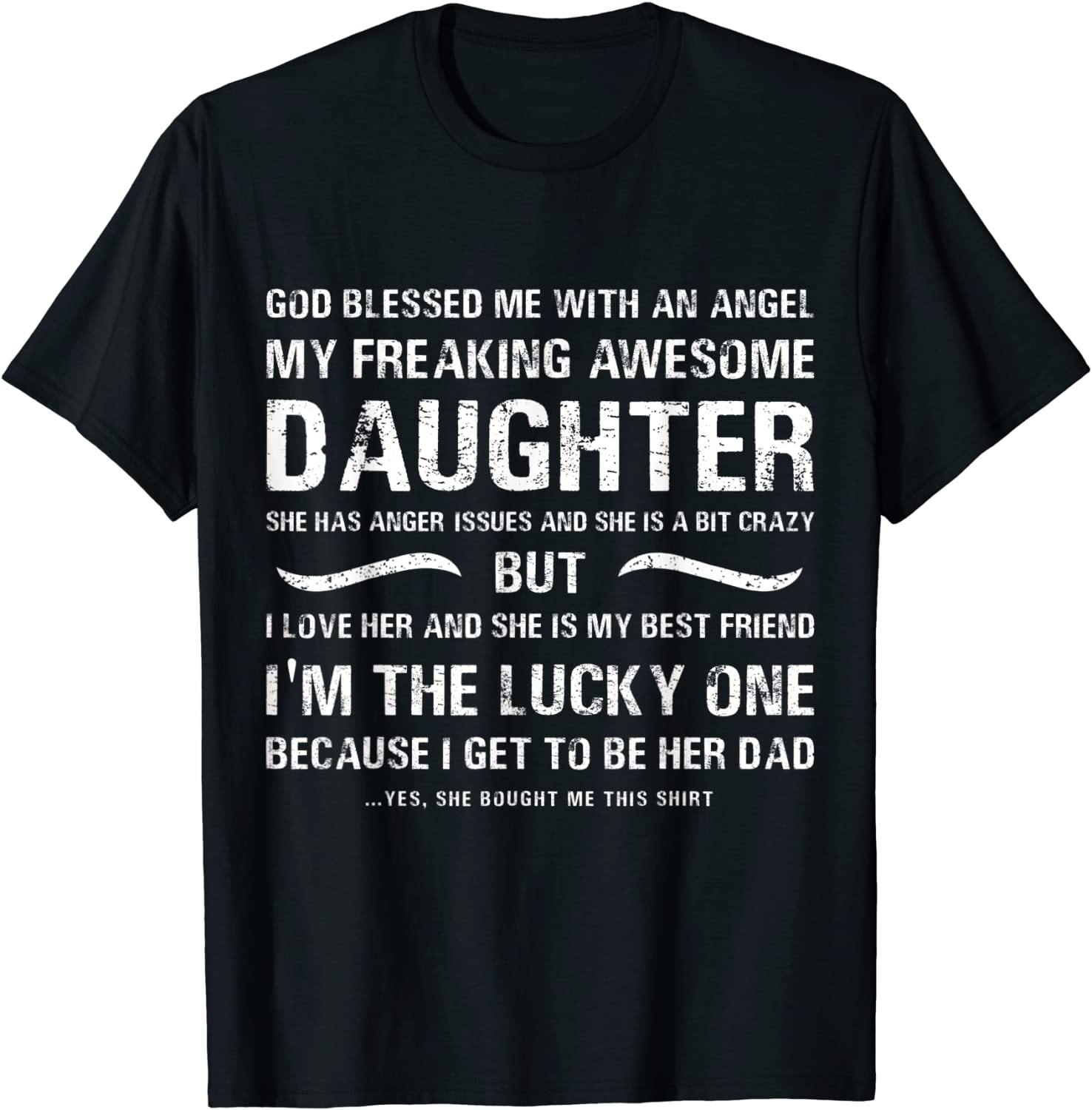 Mens fathers day shirt from daughter blessed lucky dad T-Shirt
