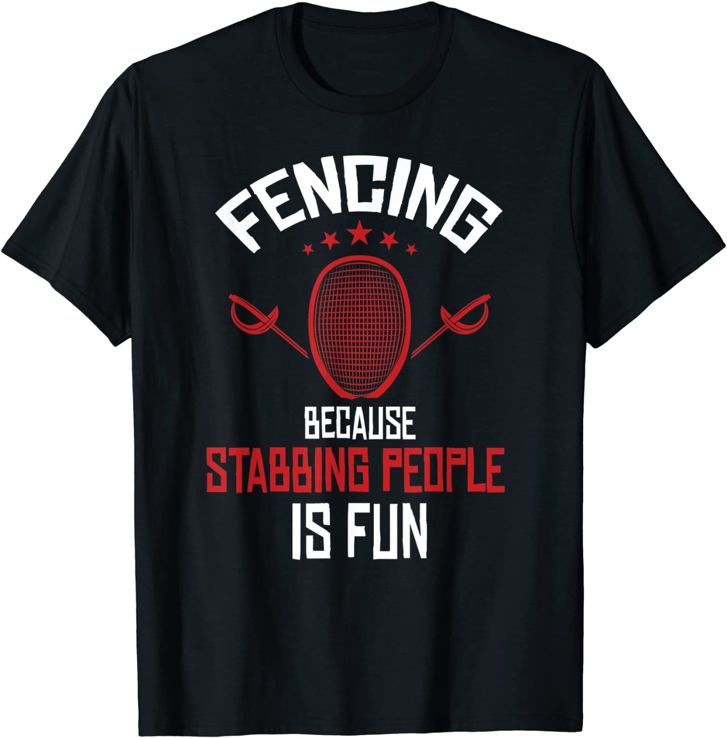Fencer Shirt Joke Fencing Quote Funny Sport Fencing Saying T-Shirt