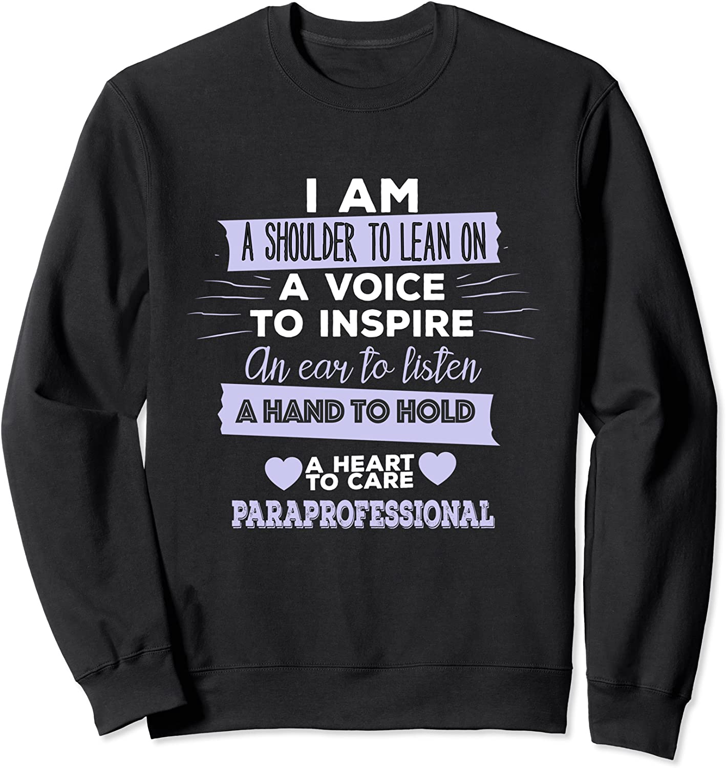 Paraprofessional Design - Im A Paraprofessional Sweatshirt