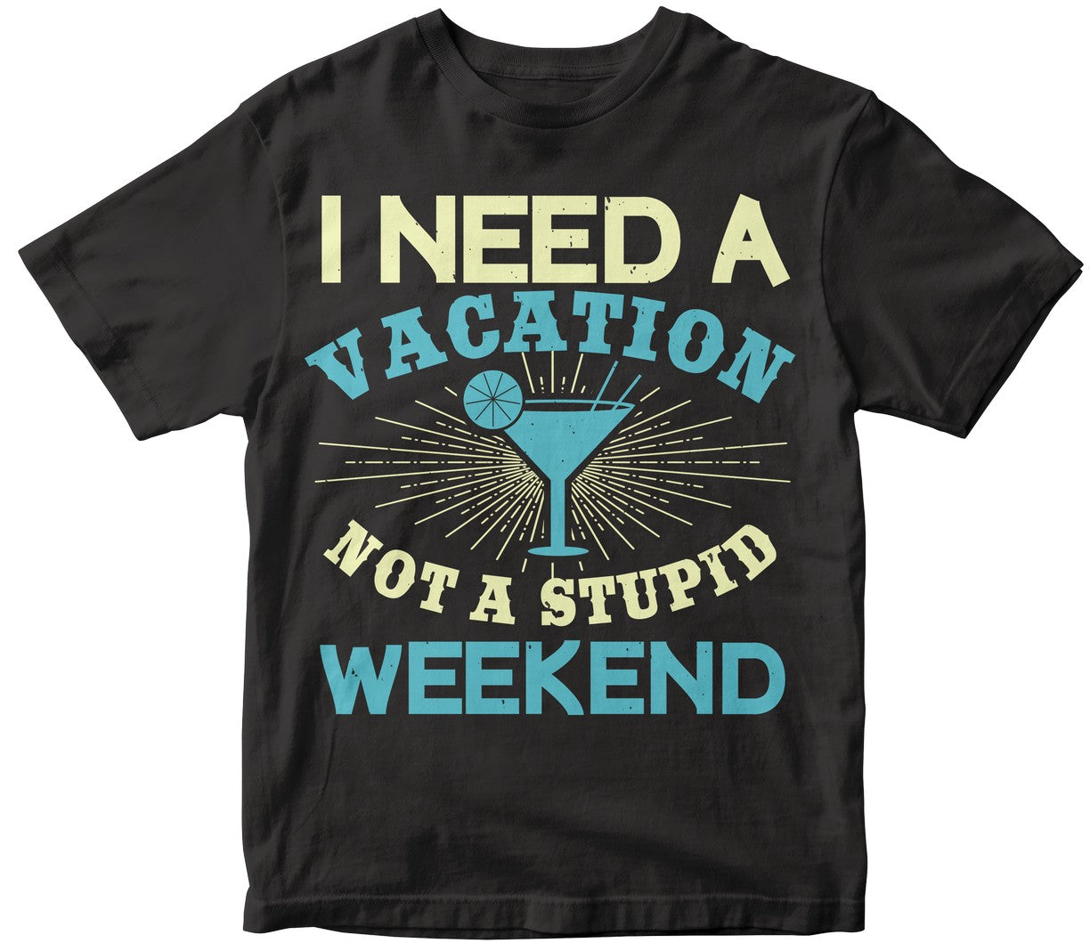 I Need A Vacation, Not A Stupid Weekend