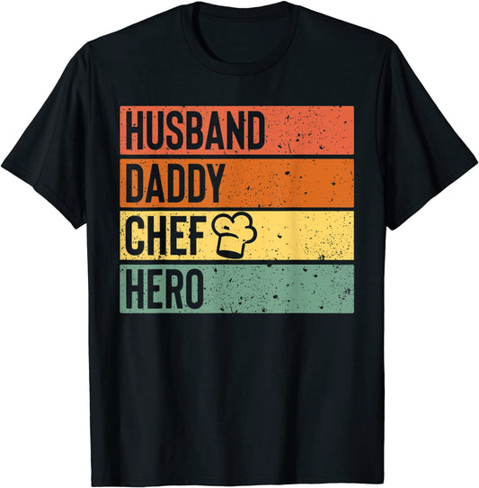 Chef Cook Dad Shirt Husband Daddy Hero Fathers Day Gift Tee