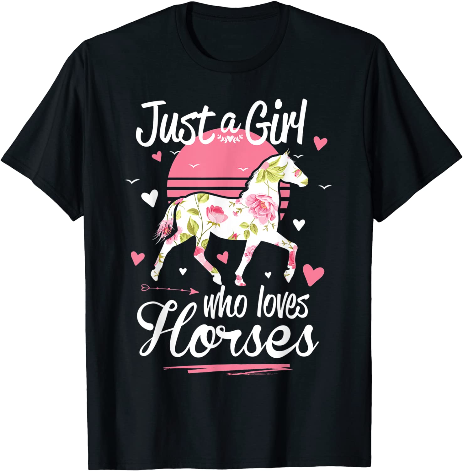 Horse Shirt Just A Girl Who Loves Horses T-Shirt