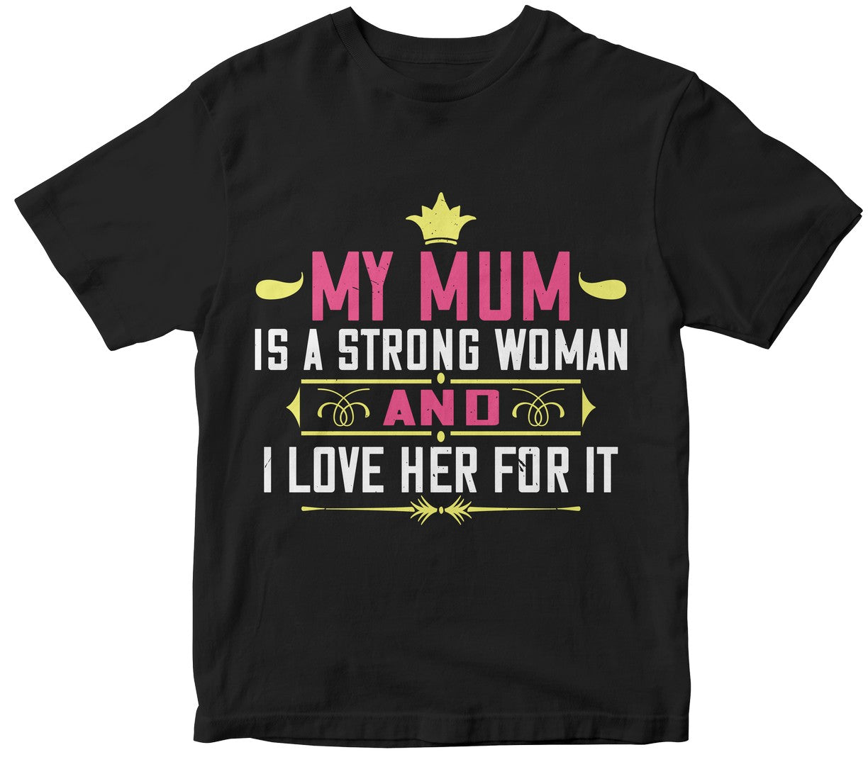 My Mum Is A Strong Woman