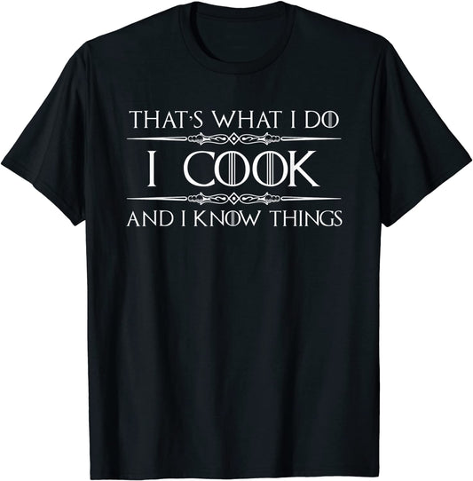 Chef Cook Gifts - I Cook Know I Things Funny Cooking T-Shirt