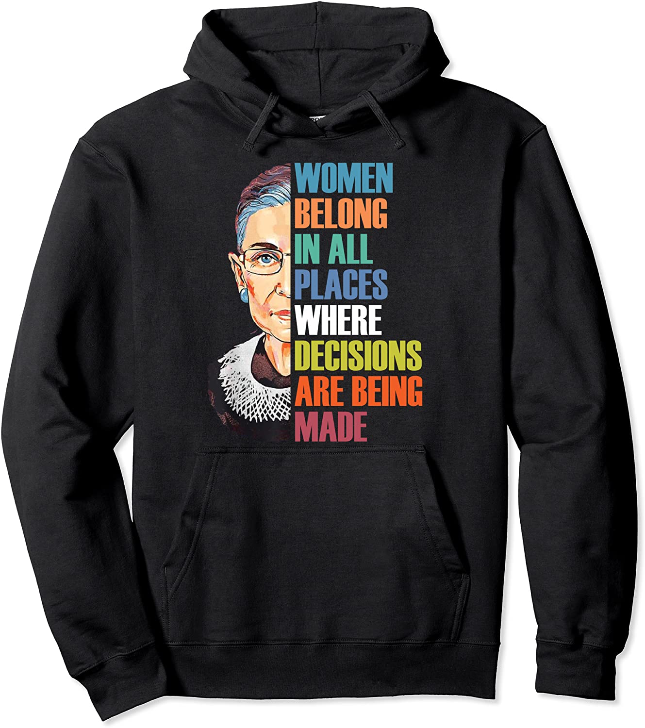 Women Belong In All Places Ruth Bader Ginsburg RBG Pullover Hoodie