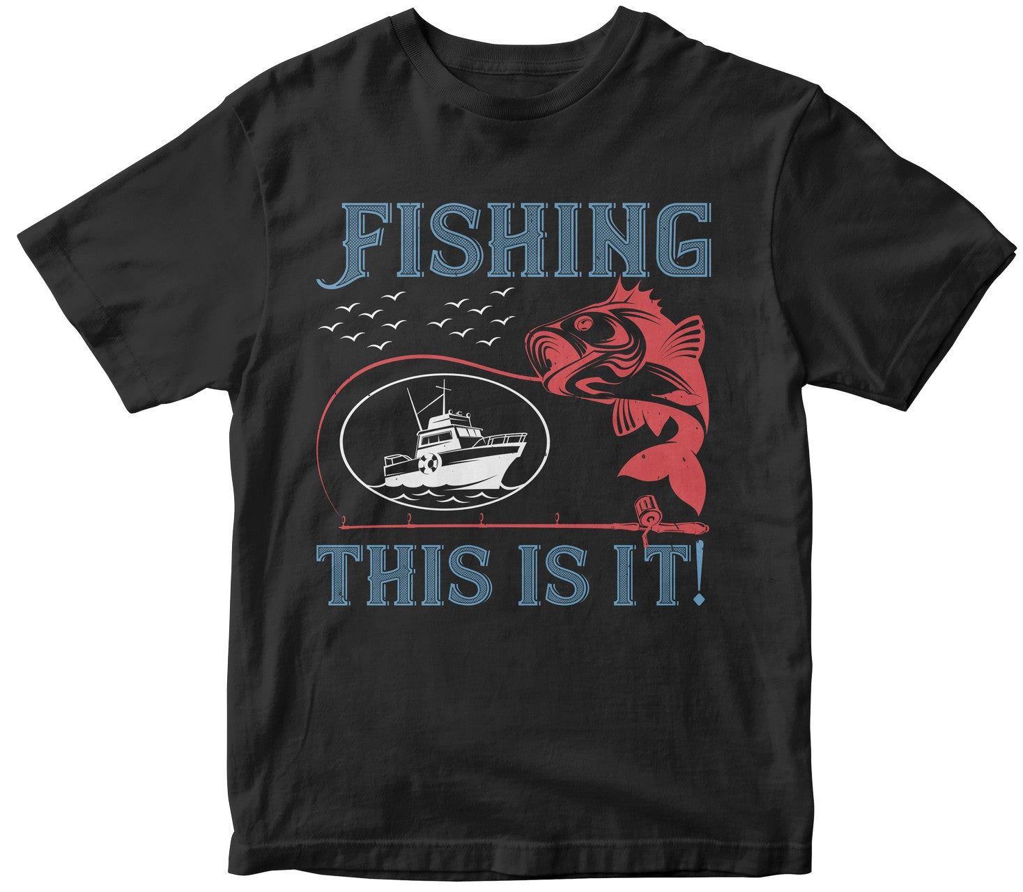 Fishing, This Is It!