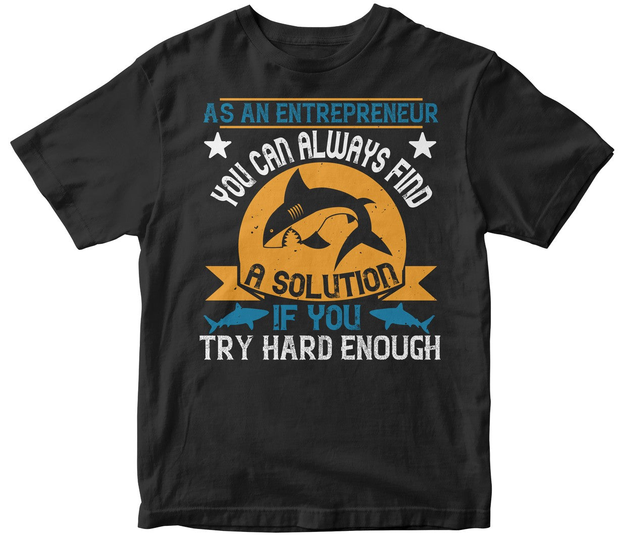 As An Entrepreneur, You Can Always Find A Solution If You Try Hard Enough