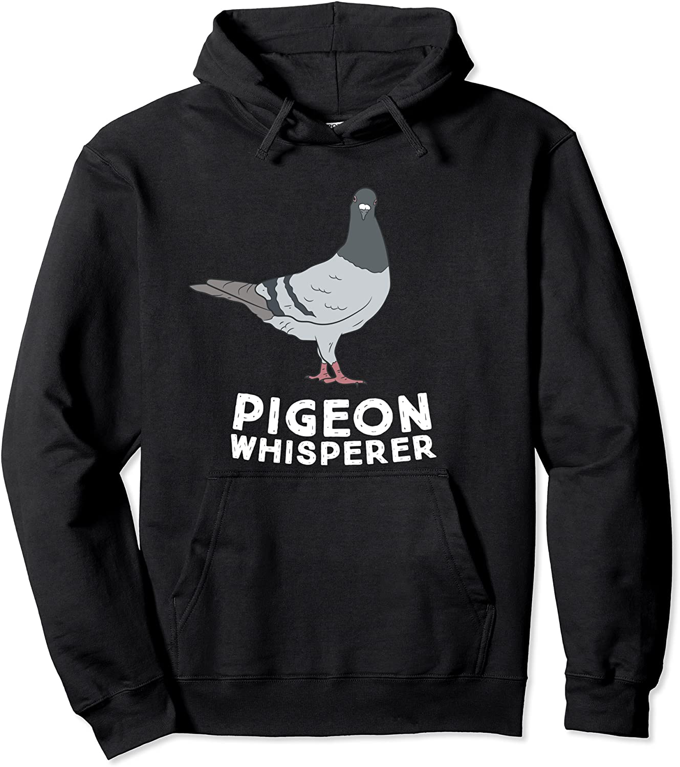 Pigeon Whisperer Pigeon Bird Cute Pigeon Whisperer Birds Pullover Hoodie