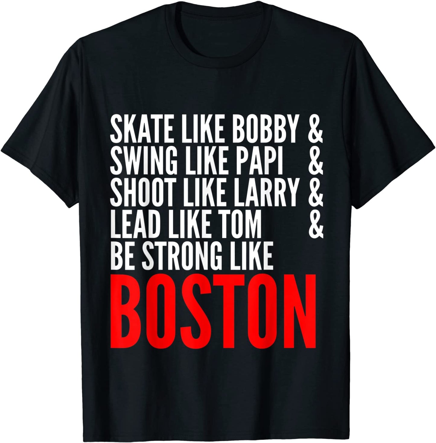 Strong Like Boston Massachusetts Sports T-Shirt