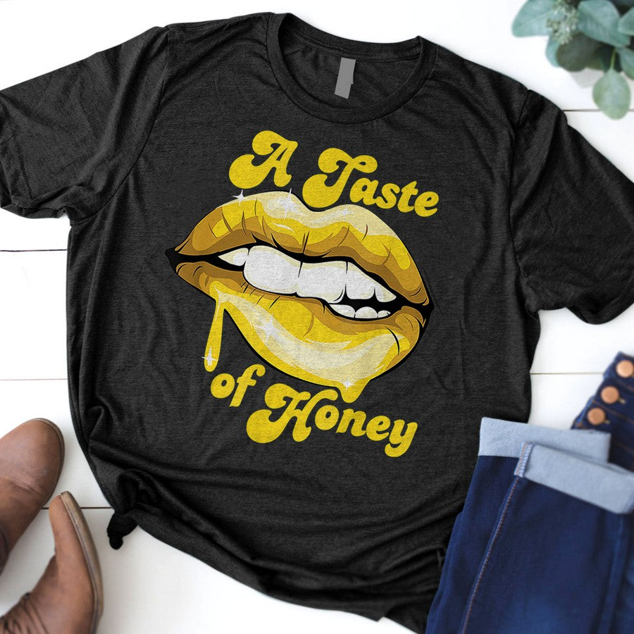 Sexy A Taste Biting Lip Dripping Of Honey T-Shirt