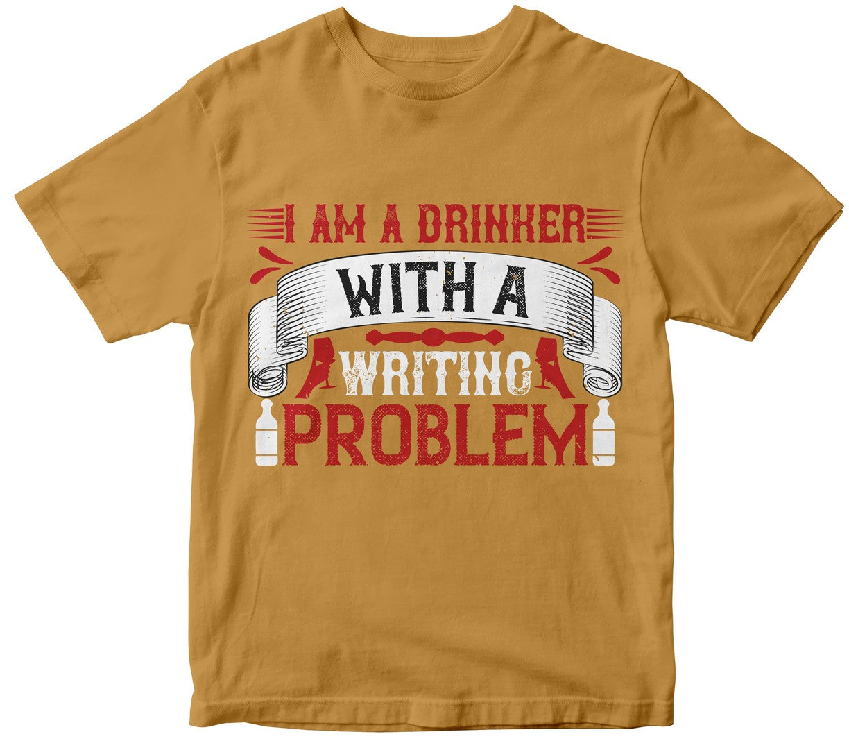 I Am A Drinker With A Writing Problem