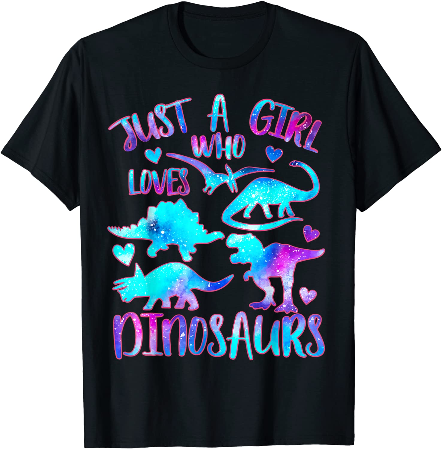 Just a Girl Who Loves Dinosaurs - Dinosaur Theme Teen Girls T-Shirt