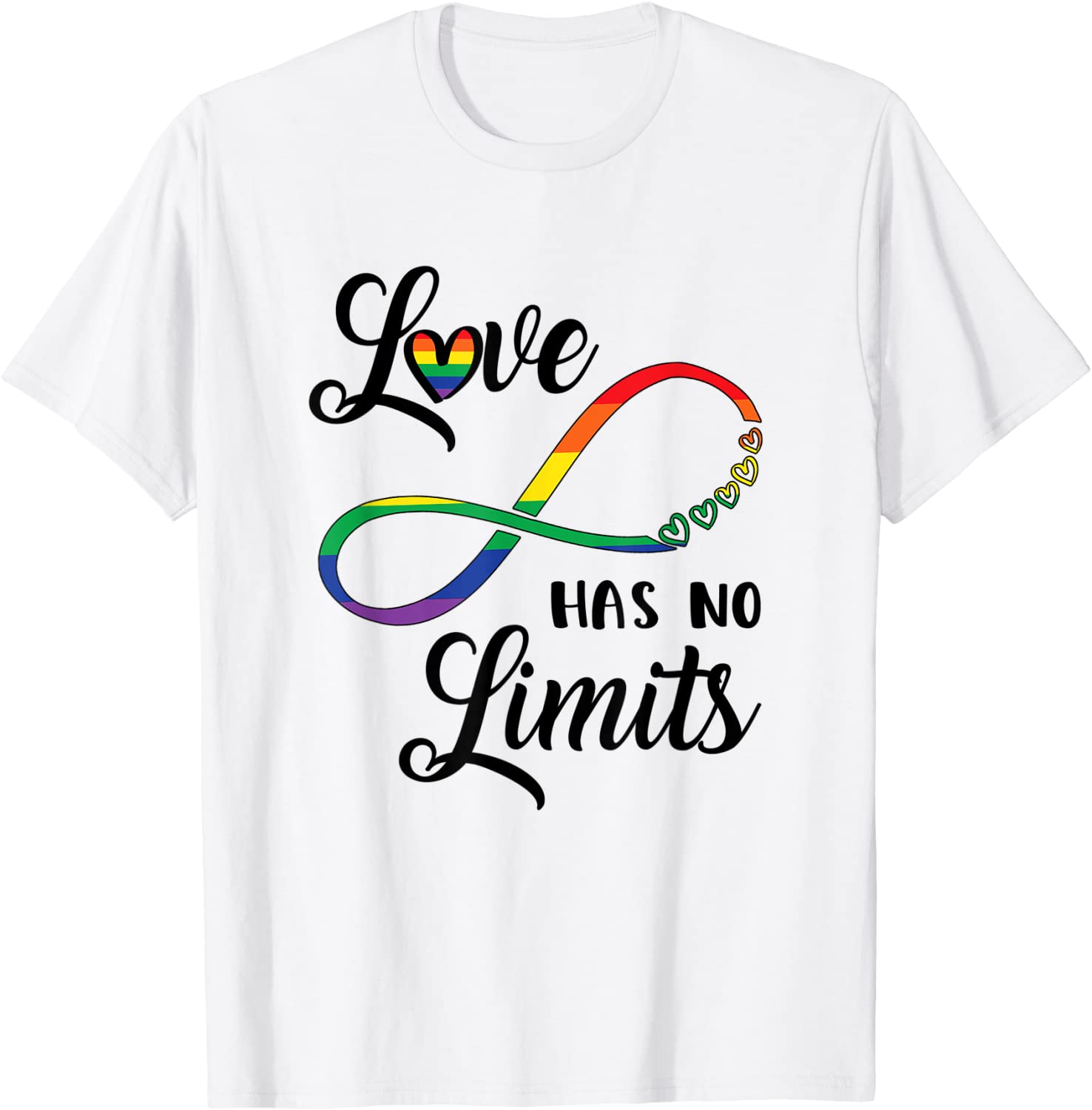 Gay Pride Love Has No Limits Saying Infinity LGBTQ Flag T-Shirt