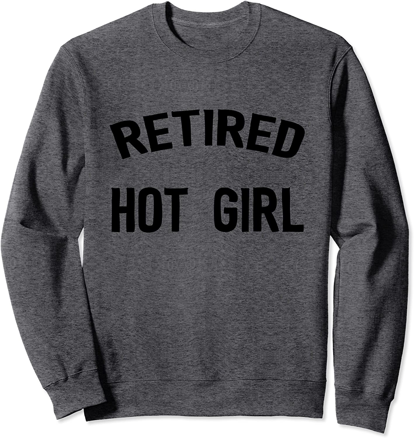 Retired Hot Girl Funny Couple Sweatshirt