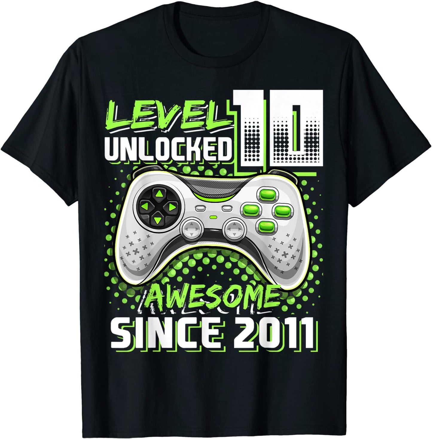 Level 10 Unlocked Awesome 2011 Video Game 10th Birthday Gift T-Shirt