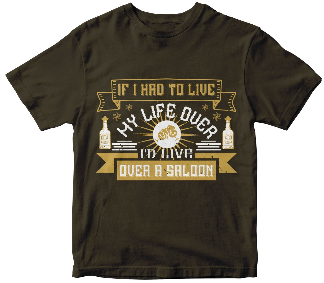 If I Had To Live My Life Over, I'D Live Over A Saloon Collection