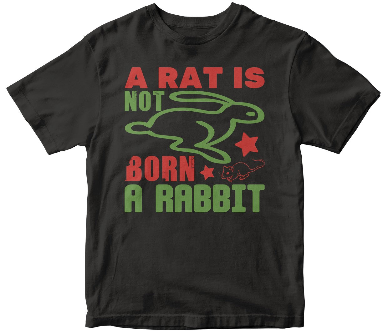 A Rat Is Not Born A Rabbitt