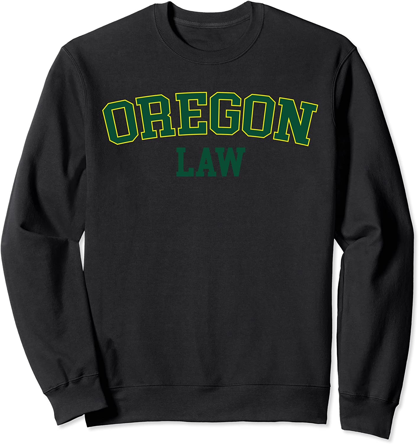 Oregon Law Oregon Bar Graduate Gift Lawyer College Sweatshirt