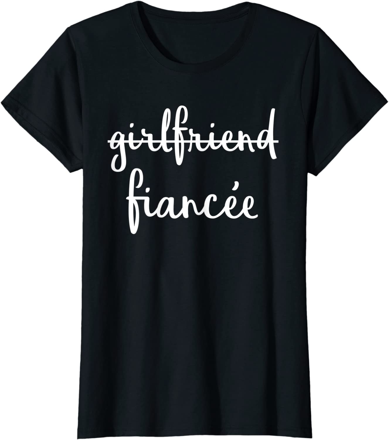 Womens Girlfriend Fiancee Funny Fiance Engagement Party T-Shirt