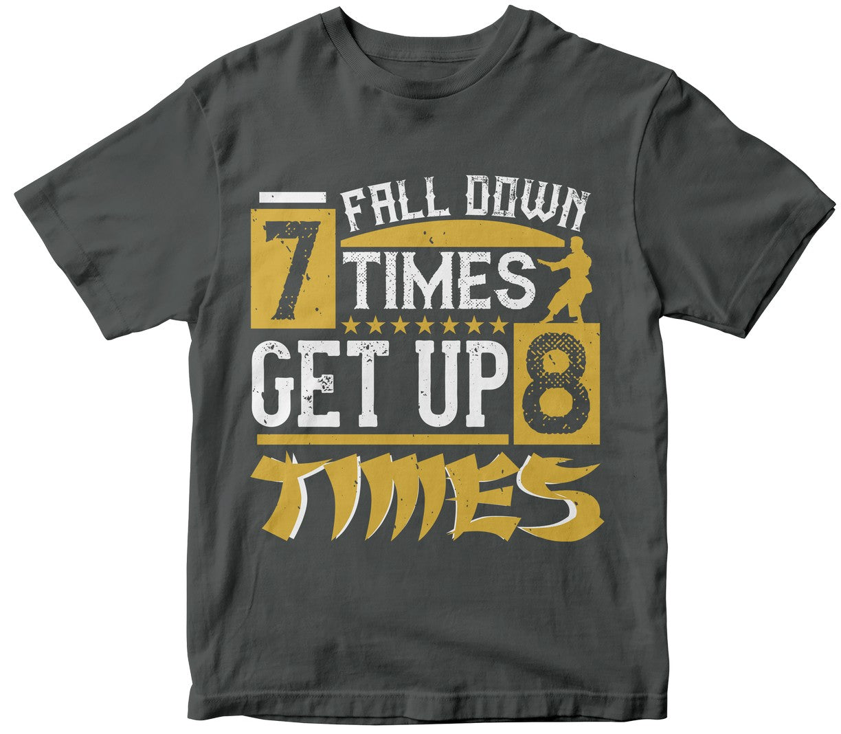 Fall Down 7 Times, Get Up 8 Times