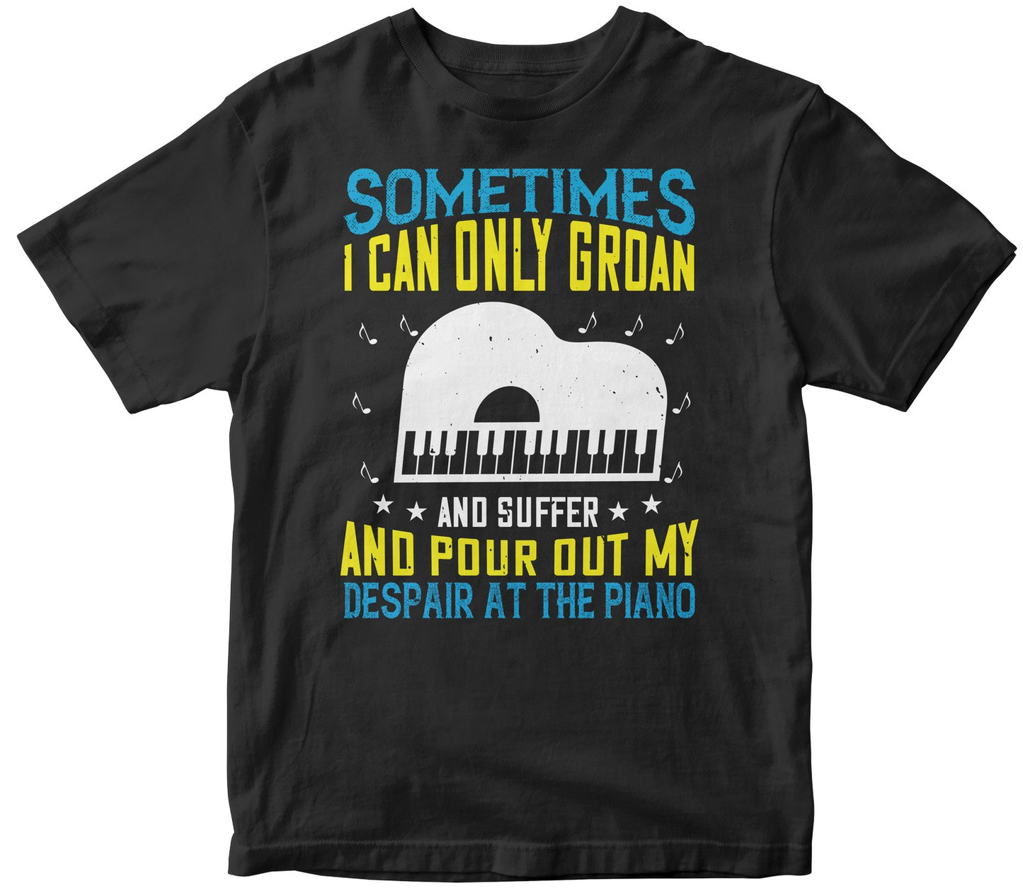 Sometimes I Can Only Groan, And Suffer, And Pour Out My Despair At The Piano