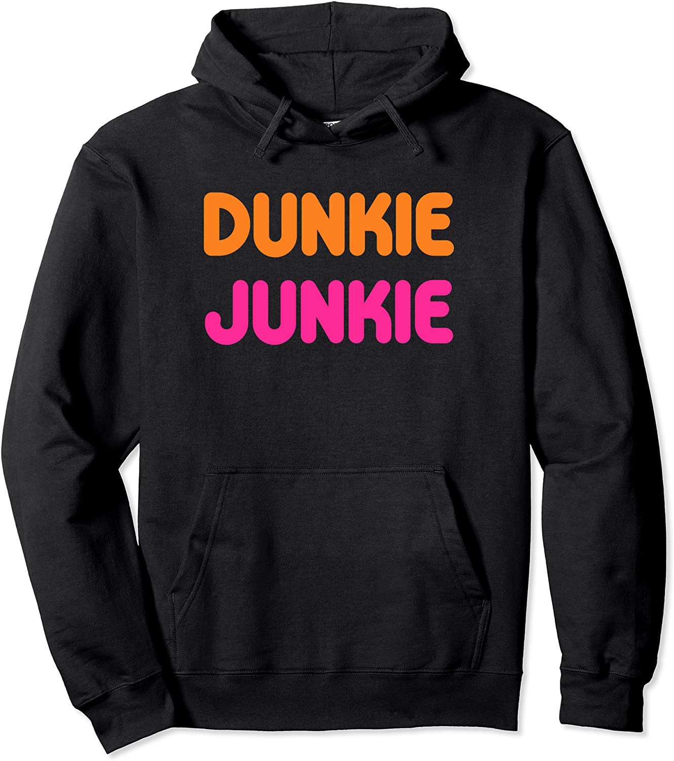 Funny Dunkie Junkie Coffee Love Funny Coffee Saying Pullover Hoodie