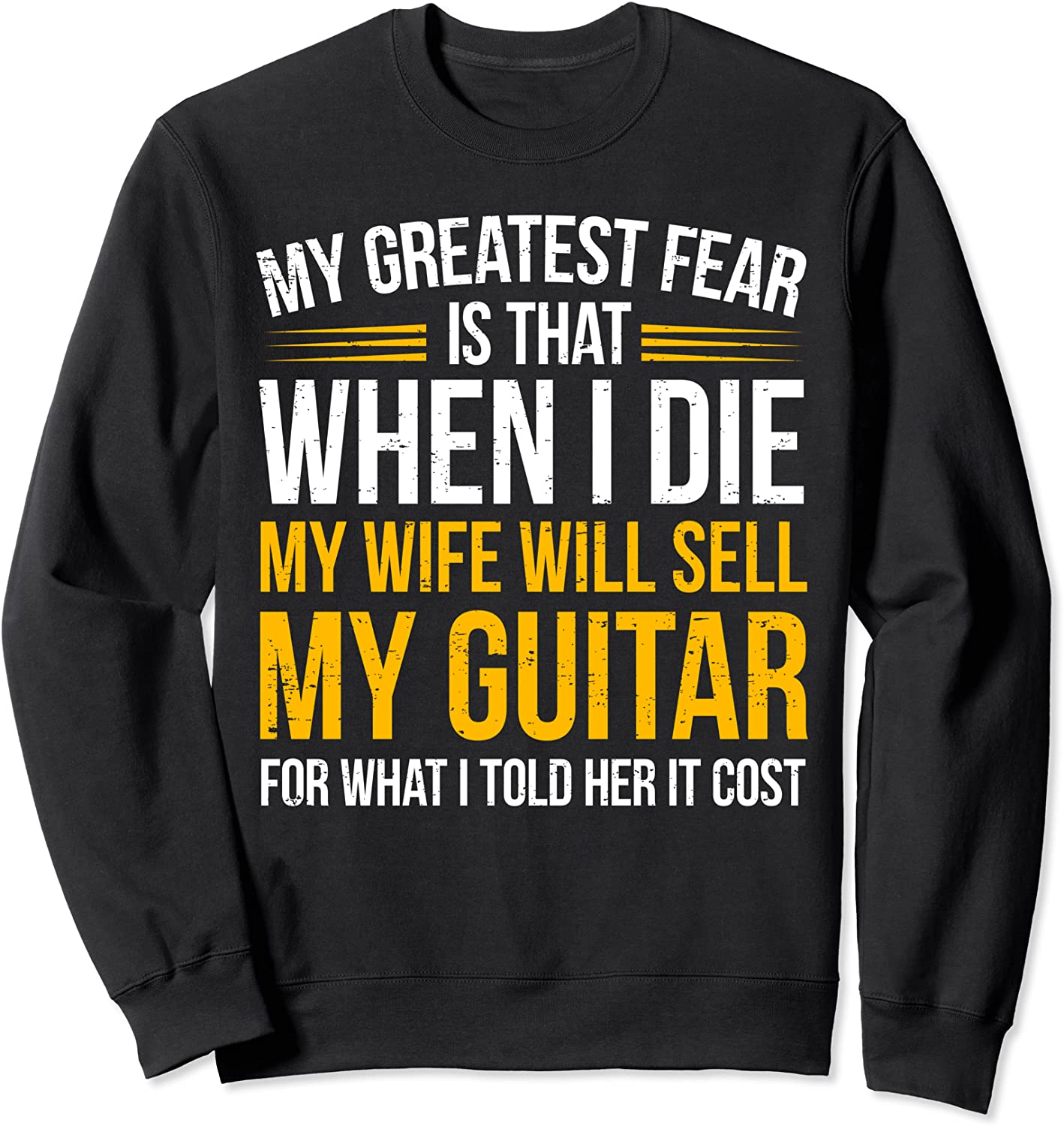 Funny Guitar Player Saying Guitarist I Expensive Guitar Sweatshirt