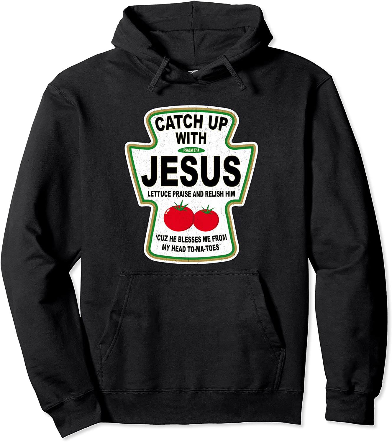 Grunge Christian Catch Up With Jesus Ketchup Hoodie
