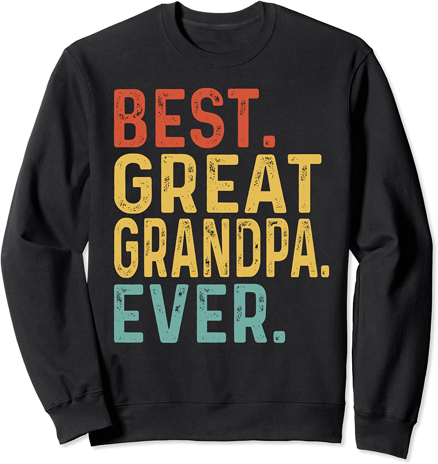 Best Great Grandpa Ever Retro Vintage Gift for Great Grandpa Sweatshirt