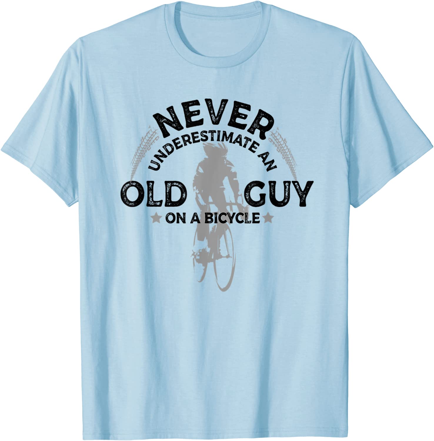 Never Underestimate An Old Guy On A Bicycle Cycling T-Shirt