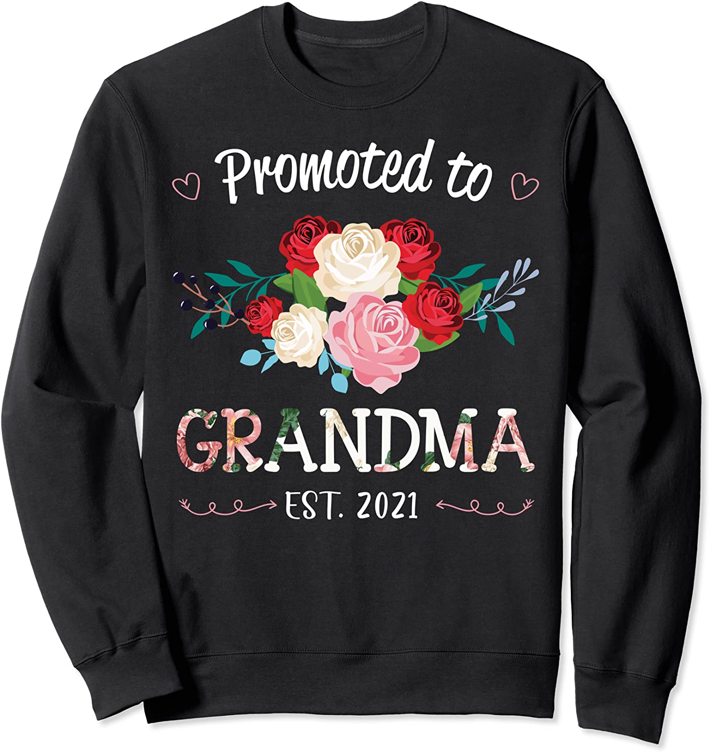 Promoted To Grandma 2021 - New Grandma To Be Gift Sweatshirt