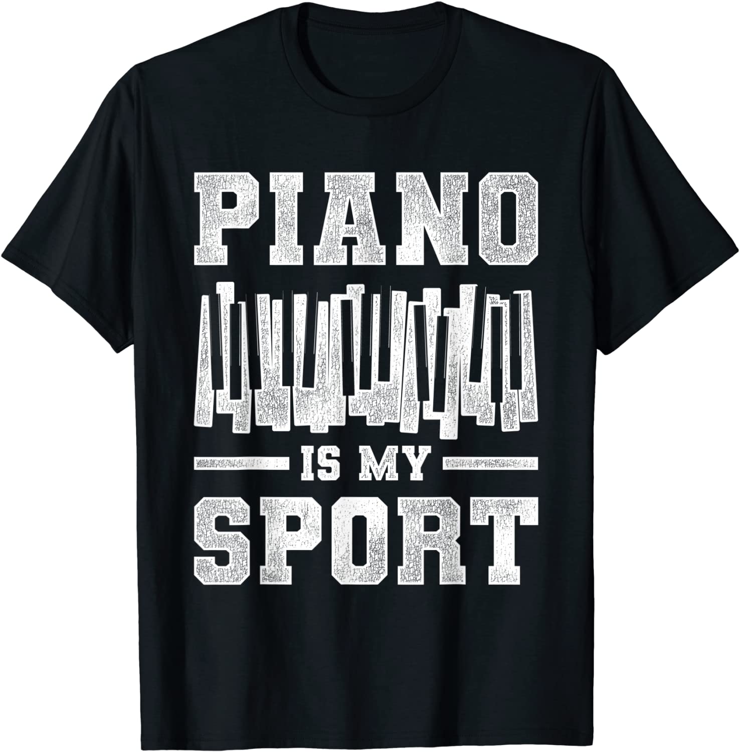 Piano Is My Sport Piano T-Shirt