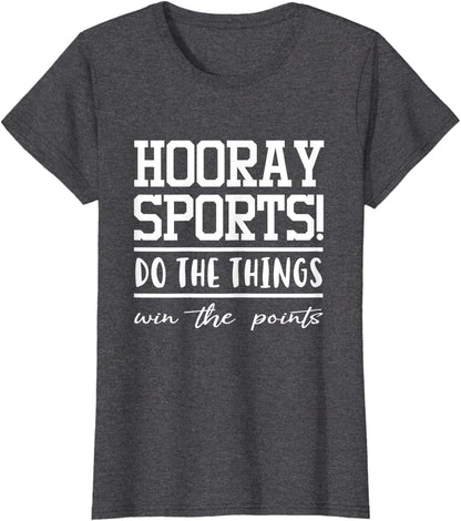Womens Hooray Sports Do The Thing Win The Points T-Shirt