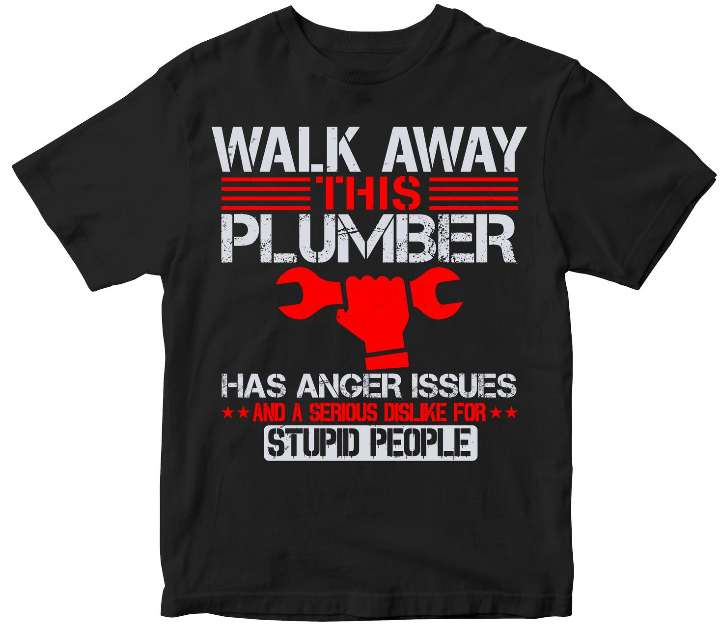 Walk Away This Plumber Has Anger Issues And A Serious Dislike For Stupid People