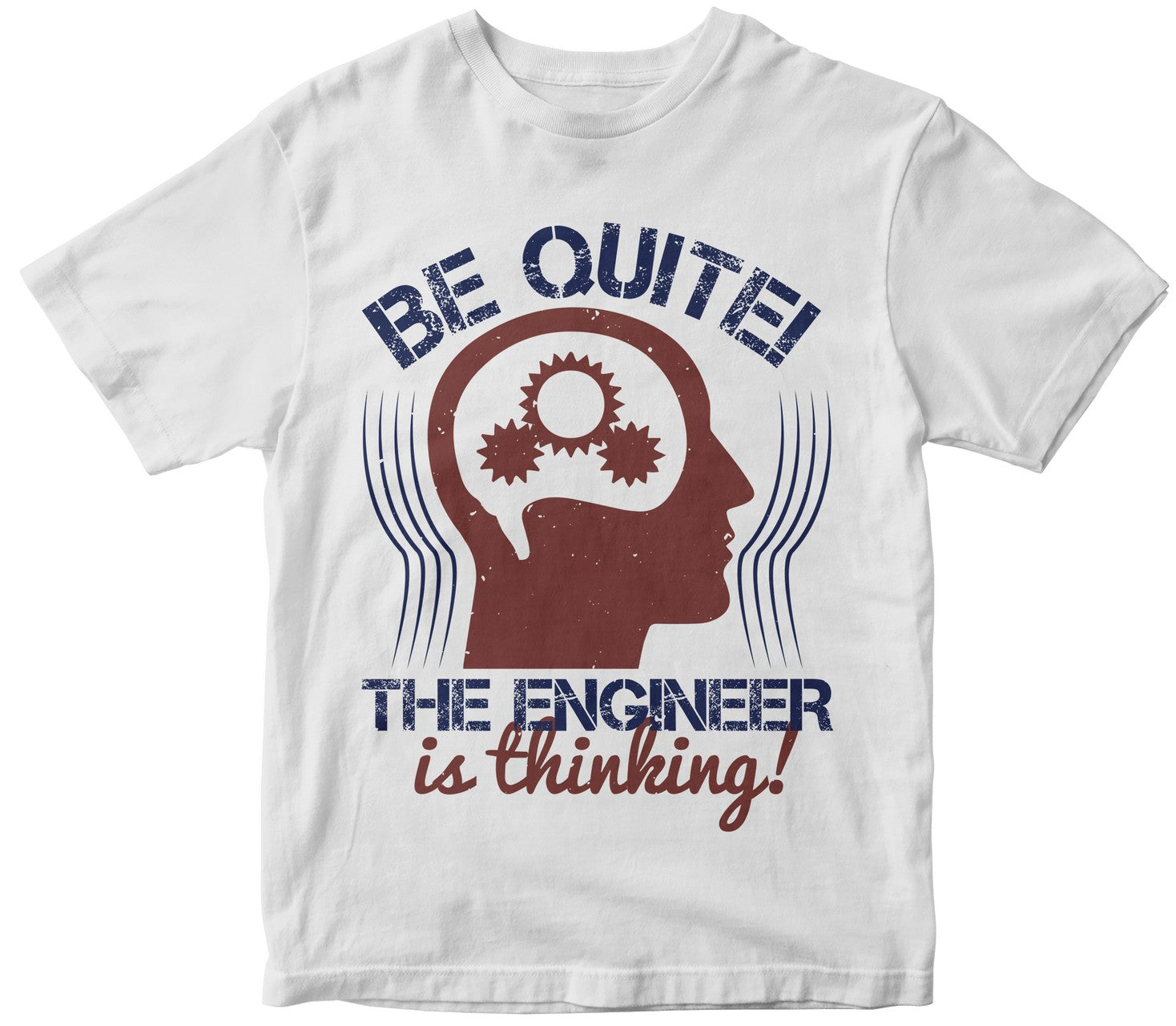 Be Quite The Engineer Is Thinking