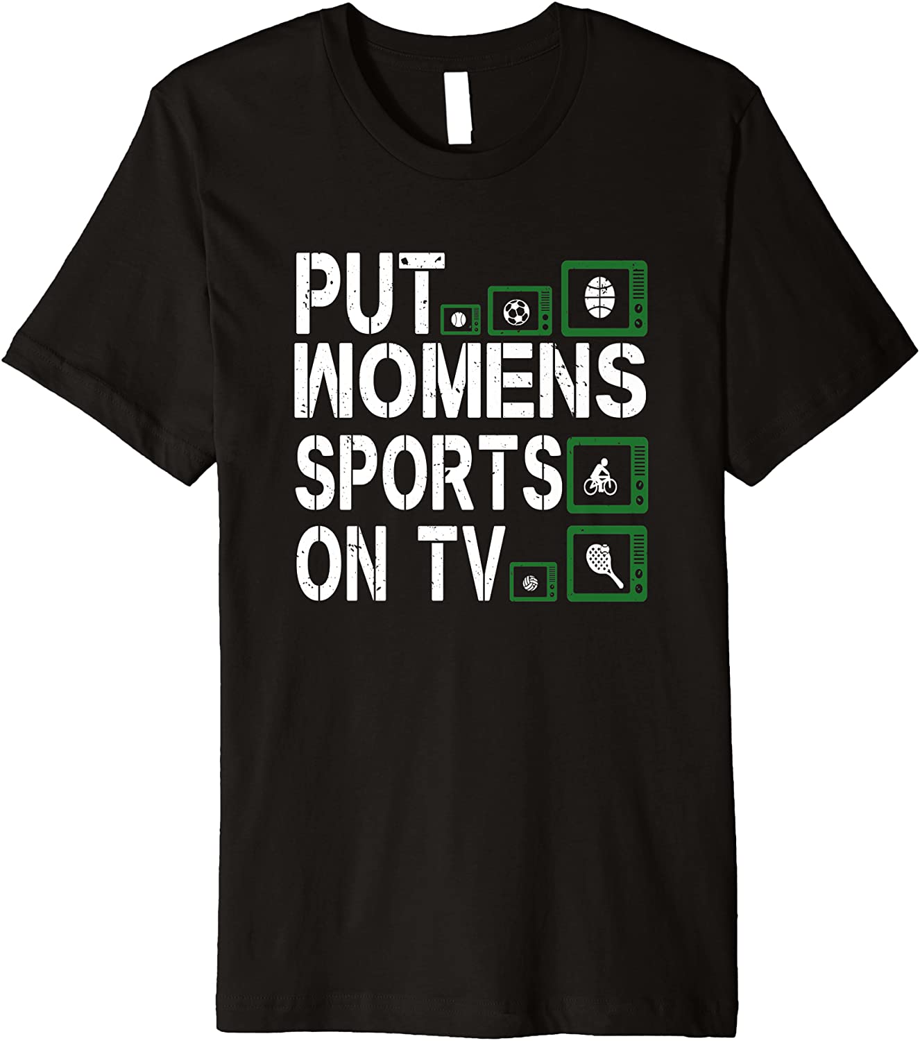Put Women Sports On TV Premium T-Shirt