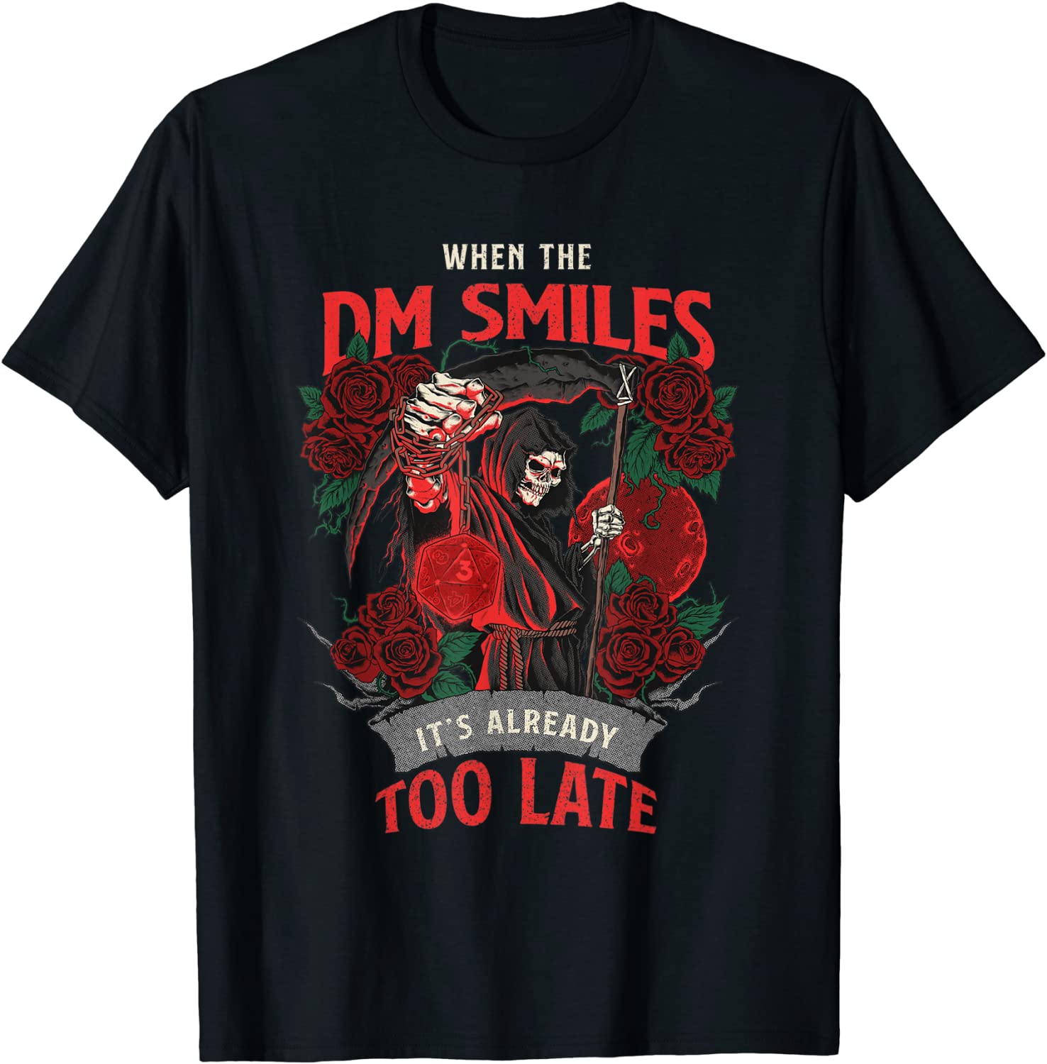 When the DM Smiles Its Already Too Late Funny Nerdy Gamer T-Shirt