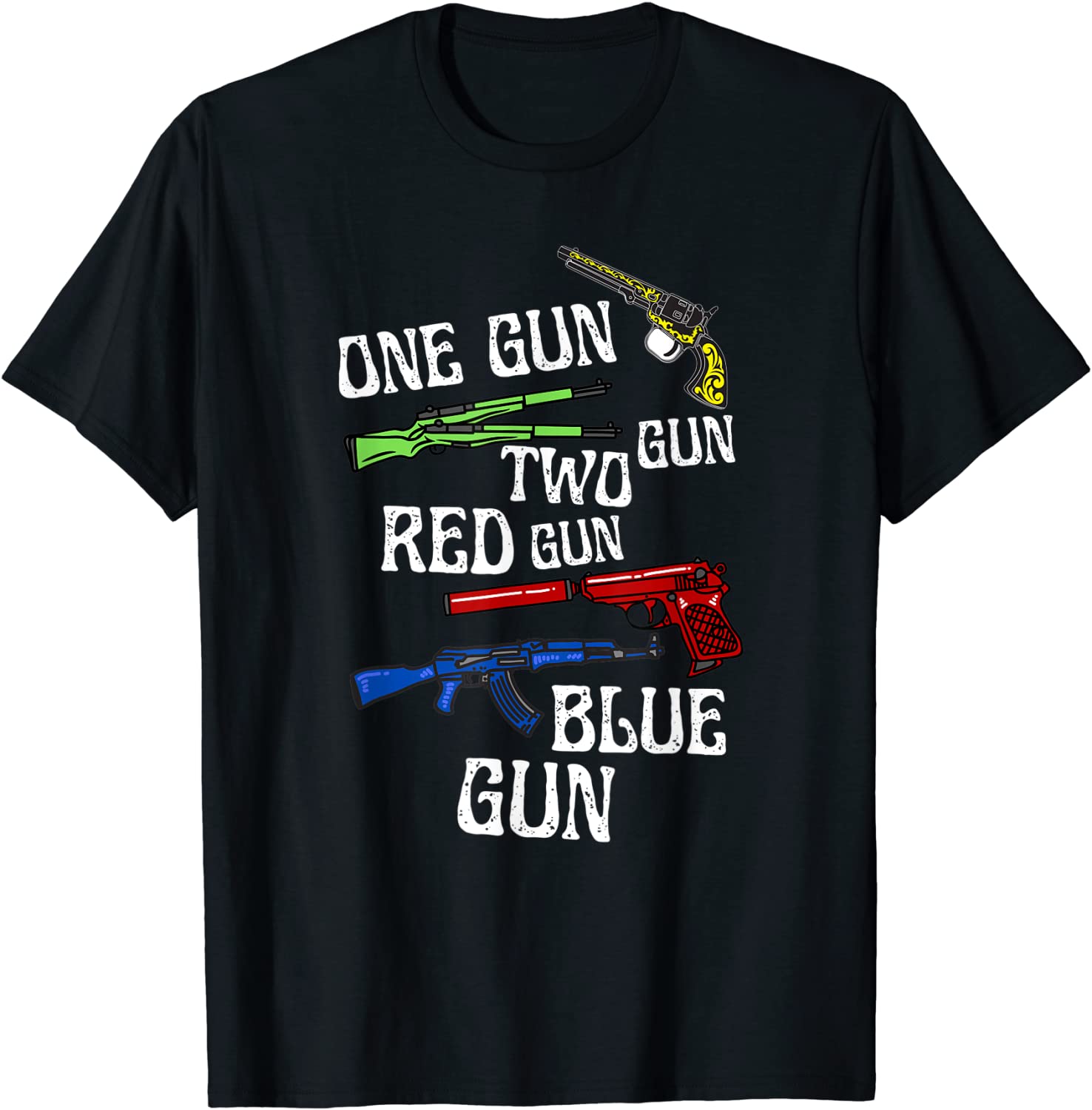 One-Gun-Two-Gun-Red-Gun-Blue-Gun Humor Vintage T-Shirt T-Shirt