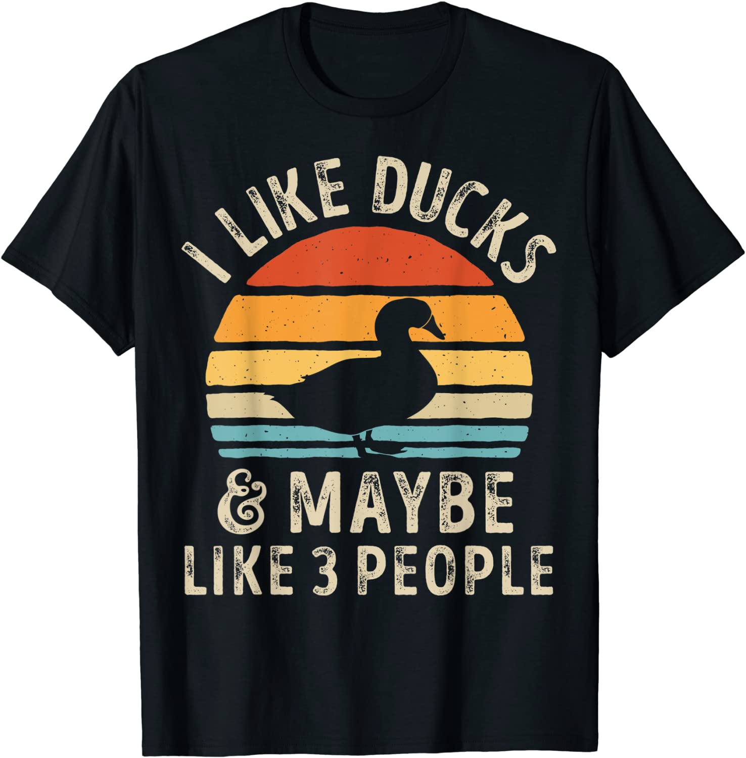 I Like Ducks And Maybe Like 3 People Duck Farm Farmer Gifts T-Shirt