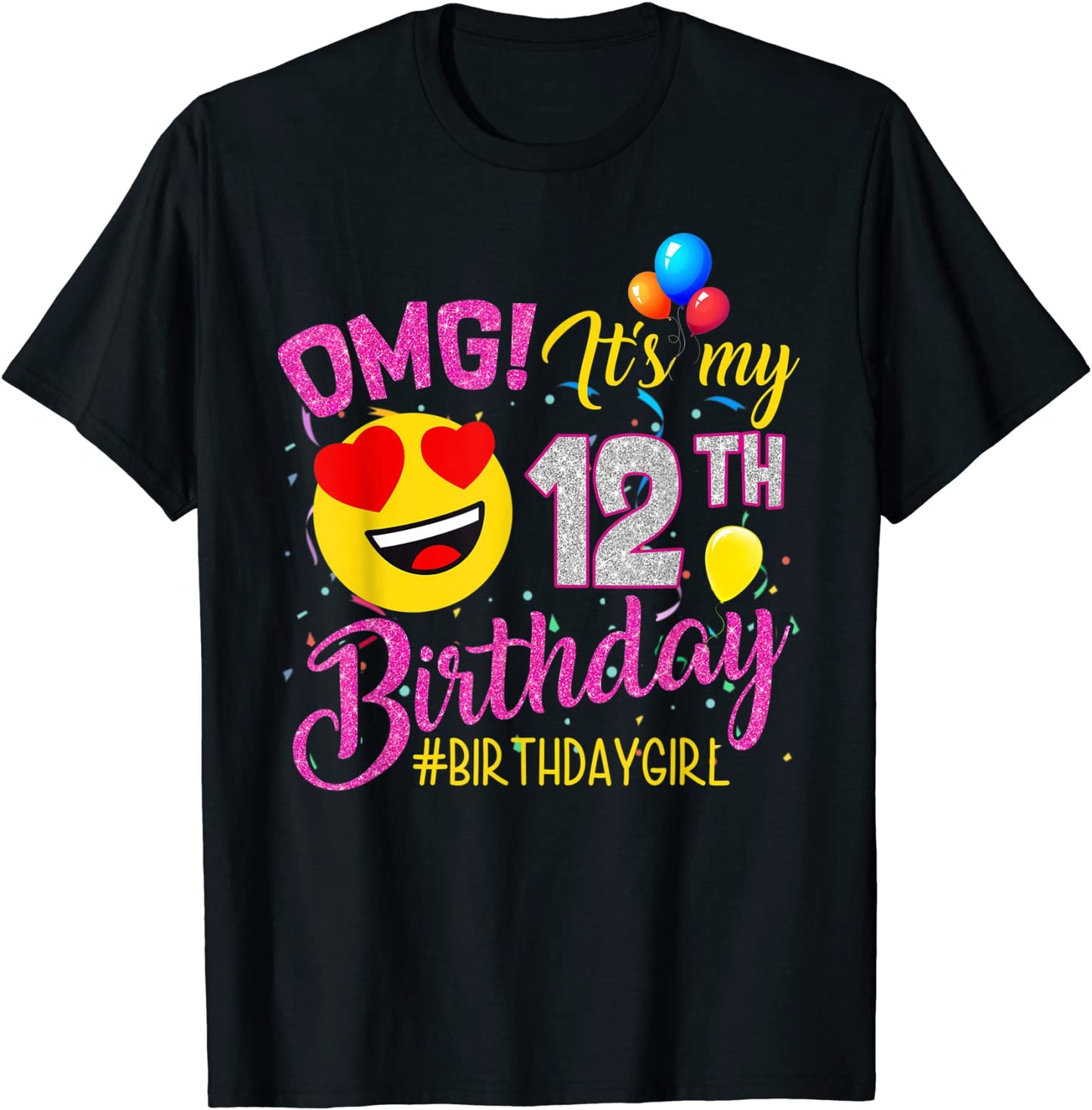 OMG Its My 12th Birthday Girl Shirts 12 Years old Birthday T-Shirt