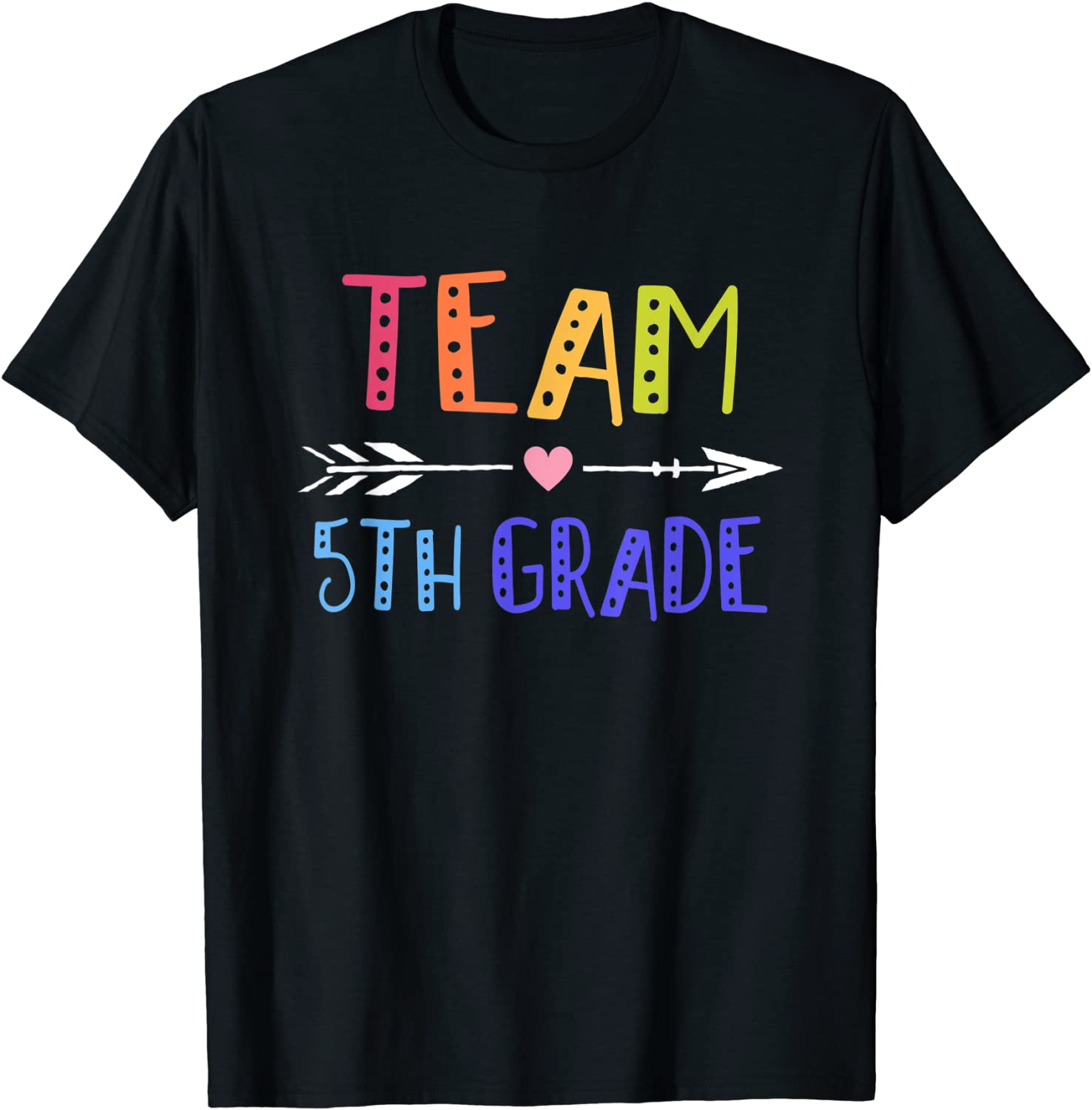 Team 5th Fifth Grade Teacher T-Shirt 1st Day of School