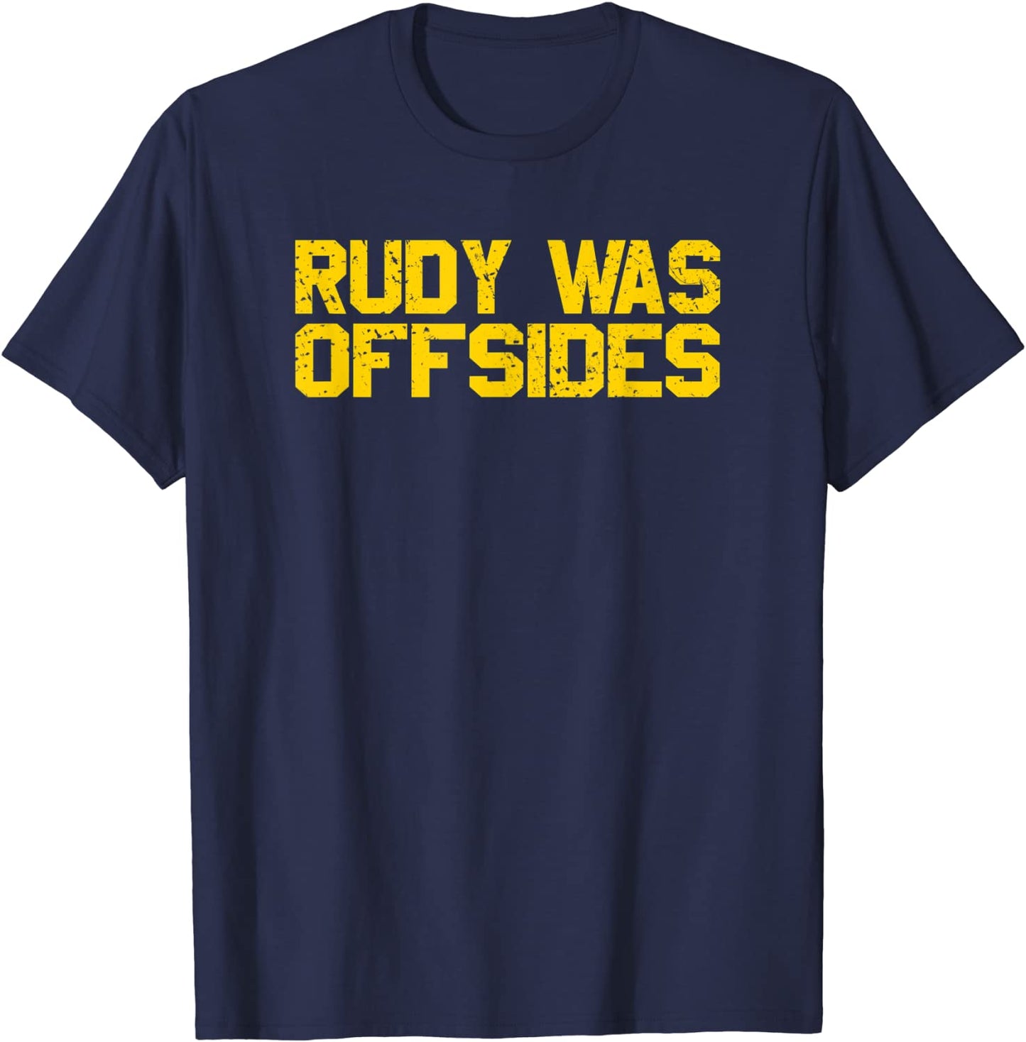 Rudy Was Offsides Maize Blue Sports Fan Tailgating T-Shirt