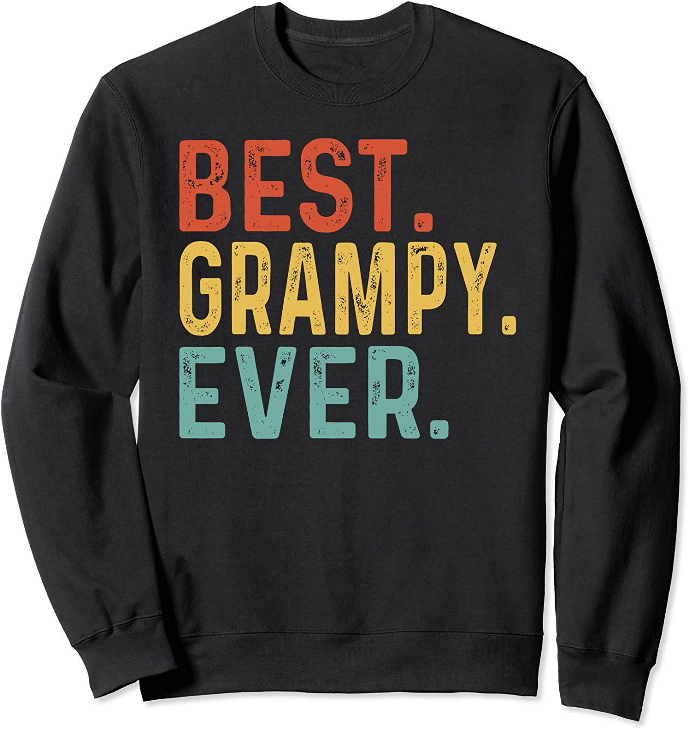 Best Grampy Ever Retro Vintage Unique Gifts for Grampy Sweatshirt