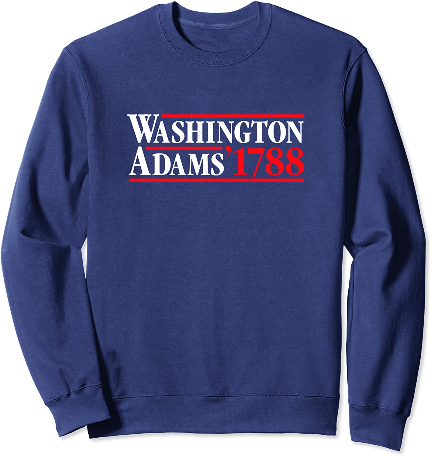 George Washington 1788 Retro President Campaign Shirt Sweatshirt