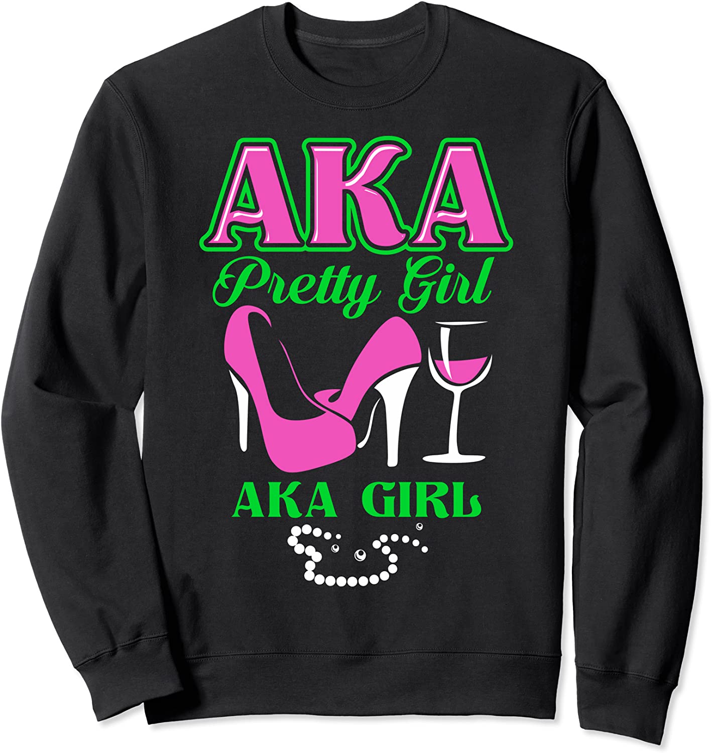 AKA Paraphernalia Sorority Pretty Girl Heels Sweatshirt